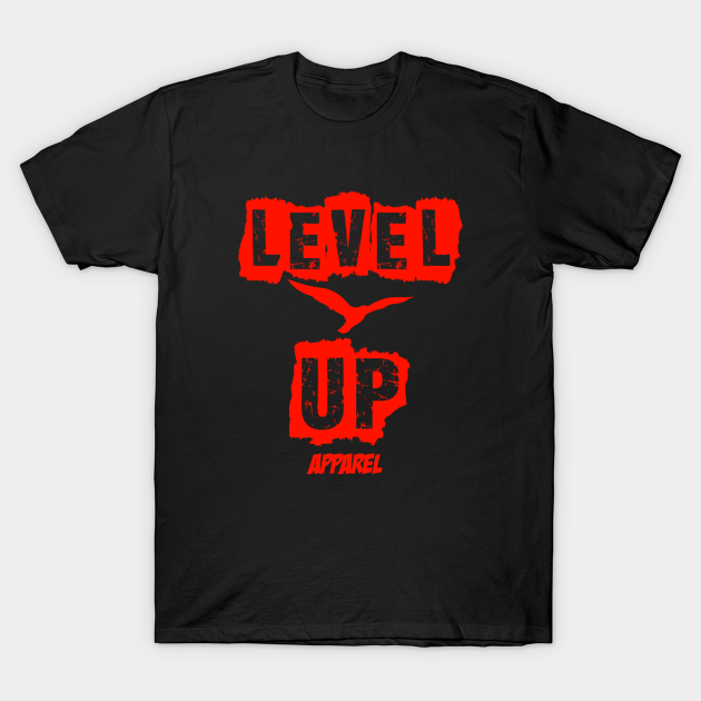 Level Up Apparel Level Up TShirt TeePublic